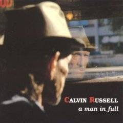 Calvin Russell : A Man in Full
